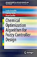 Chemical Optimization Algorithm for Fuzzy Controller Design