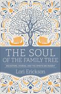 The Soul of the Family Tree
