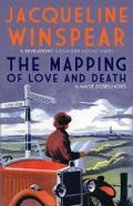 The Mapping of Love and Death: A fascinating inter-war whodunnit (Maisie Dobbs)