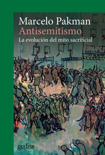 Antisemitismo:evolucion del mito sacrifical