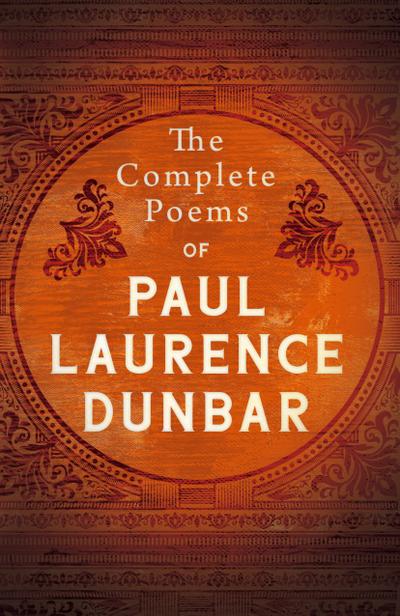 The Complete Poems of Paul Laurence Dunbar