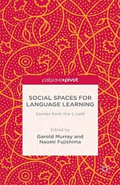 Social Spaces for Language Learning