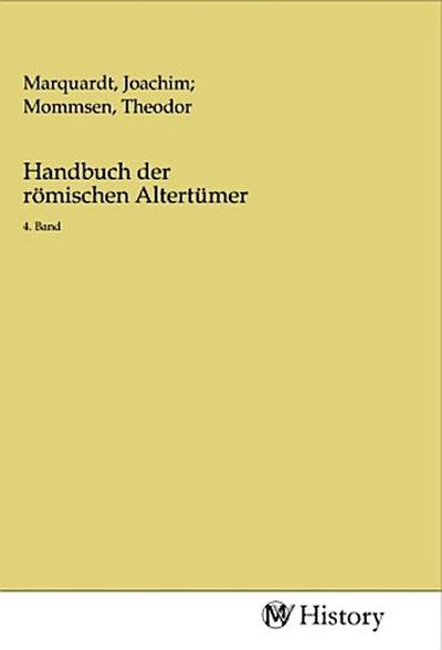 Handbuch der römischen Altertümer