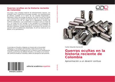 Guerras ocultas en la historia reciente de Colombia