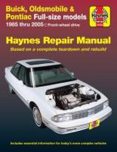 Buick, Oldsmobile & Pontiac Full-Size Models 1985 Thru 2005 Haynes Repair Manual