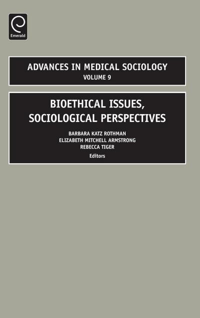 Bioethical Issues, Sociologial Perspectives