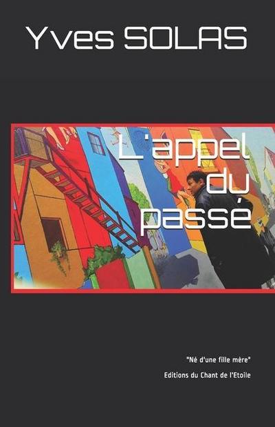 L’appel du passé: Né d’une fille mère