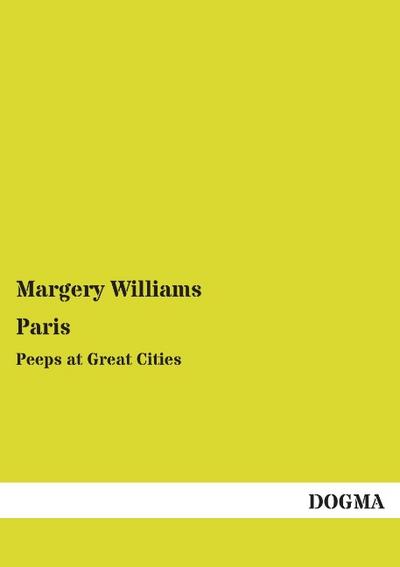 Paris: Peeps at Great Cities