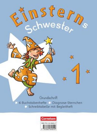 Einsterns Schwester - Erstlesen - Neubearbeitung 2021 - 1. Schuljahr Grundschrift: 6 Buchstabenhefte im Paket - Mit Schreibtabelle und Begleitheften. Bd.1