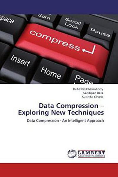Data Compression - Exploring New Techniques