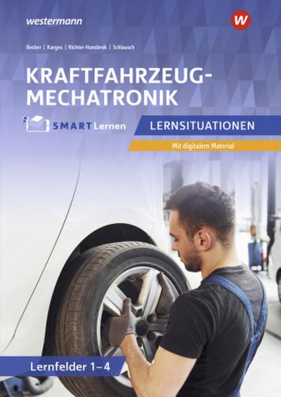Kfz SMART Lernen. Lernfelder 1 - 4 Lernsituationen