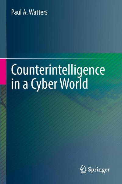 Counterintelligence in a Cyber World