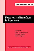 Features and Interfaces in Romance