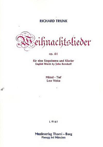 Weihnachtslieder op.61für Gesang (mittel / tief) und Klavier