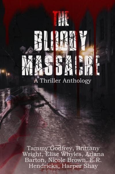 Bloody Massacre Anthology
