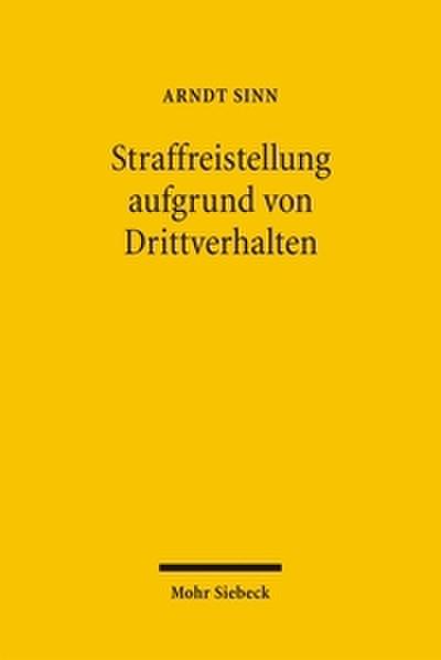 Straffreistellung aufgrund von Drittverhalten