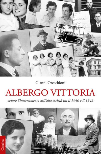 Orecchioni, G: Albergo Vittoria. Ovvero l’internamento dell’