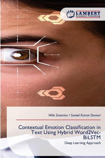 Contextual Emotion Classification in Text Using Hybrid Word2Vec-BiLSTM