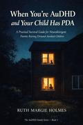 When You’re AuDHD and Your Child Has PDA