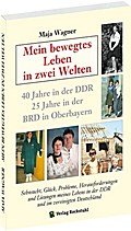 Maja WAGNER - Mein bewegtes Leben in zwei Welten