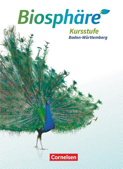 Biosphäre Sekundarstufe II Kursstufe - Schülerbuch - 2.0 - Baden-Württemberg