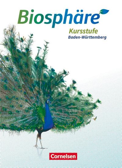 Biosphäre Sekundarstufe II Kursstufe - Schülerbuch - 2.0 - Baden-Württemberg