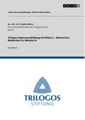 Trilogos Diplomausbildung Zertifikat 2 - Referent:in, Moderator:in, Mentor:in