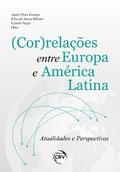 (COR)RELAÇÕES ENTRE EUROPA E AMÉRICA LATINA
