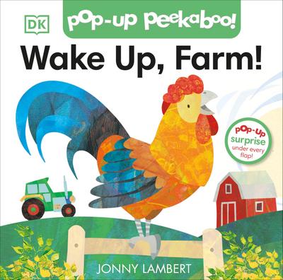 Jonny Lambert’s Wake Up, Farm! (Pop-Up Peekaboo)
