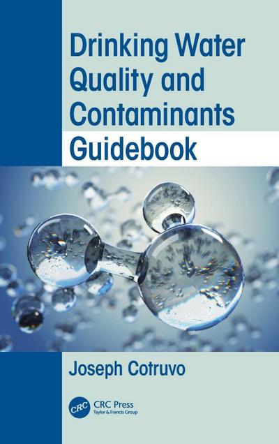 Drinking Water Quality and Contaminants Guidebook