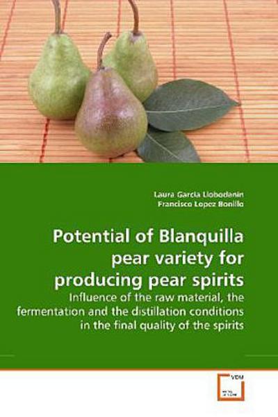 Potential of Blanquilla pear variety for producing pear spirits