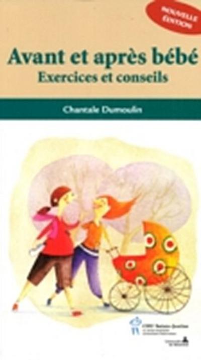 Avant et apres bebe  : Exercices et conseils