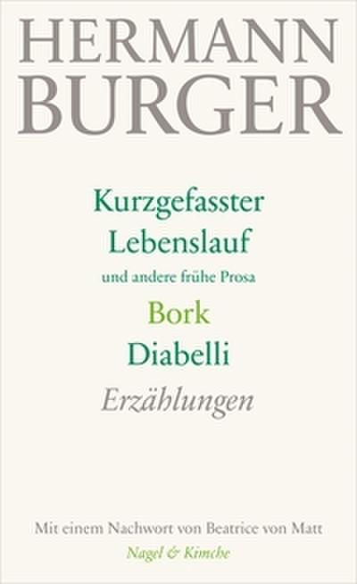 Kurzgefasster Lebenslauf und andere frühe Prosa/Bork/Diabelli