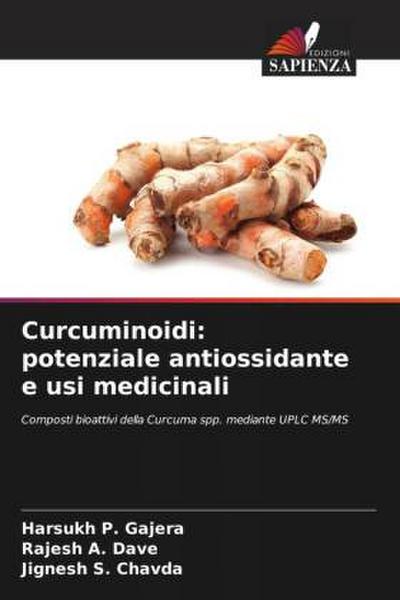 Curcuminoidi: potenziale antiossidante e usi medicinali