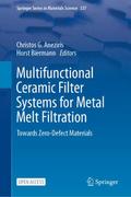 Multifunctional Ceramic Filter Systems for Metal M