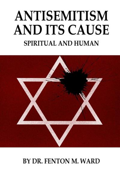 Antisemitism and Its Cause