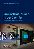 Zukunftsmaschinen in der Chemie