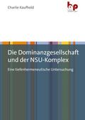 Die Dominanzgesellschaft und der NSU-Komplex