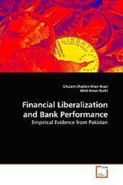 Financial Liberalization and Bank Performance