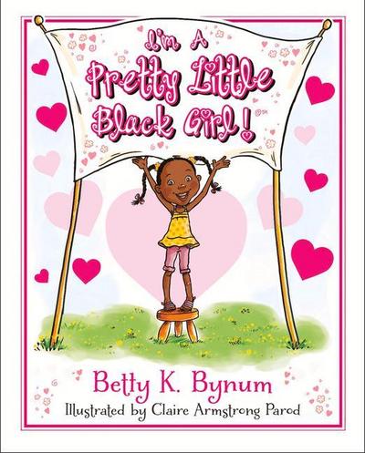 I’m a Pretty Little Black Girl!
