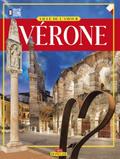 Vérone , Ville de l’Amour.