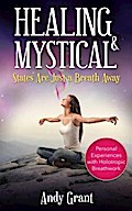 Healing & Mystical States Are Just a Breath Away