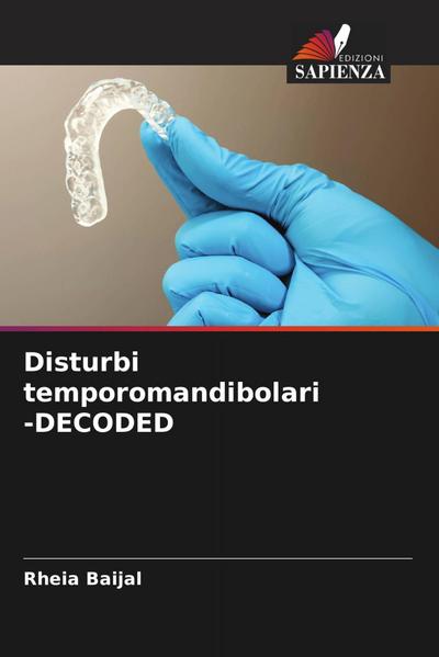 Disturbi temporomandibolari -DECODED