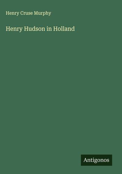 Henry Hudson in Holland