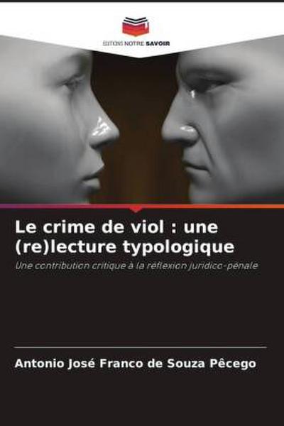 Le crime de viol : une (re)lecture typologique