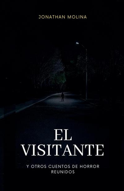 El visitante y otros cuentos de horror reunidos
