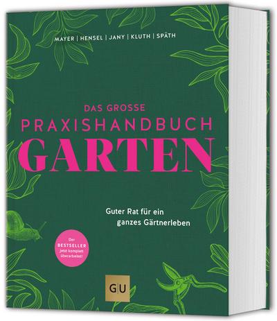 Das große Praxishandbuch Garten