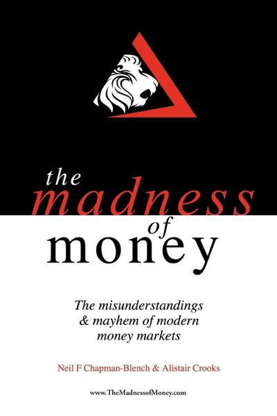 The Madness of Money