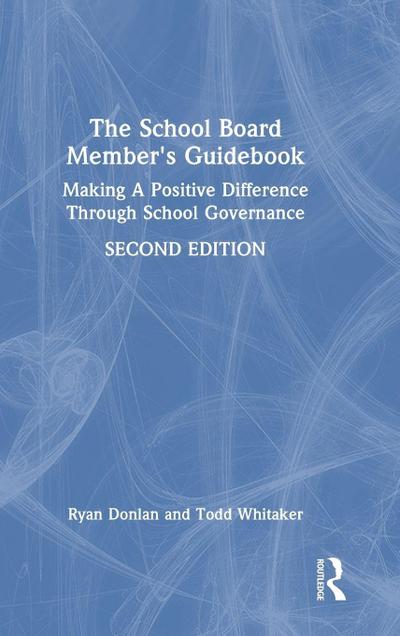 The School Board Member’s Guidebook