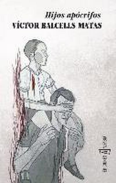 Balcells Matas, V: Hijos apócrifos